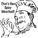 funny meatball memes|that's one spicy meatball meme.